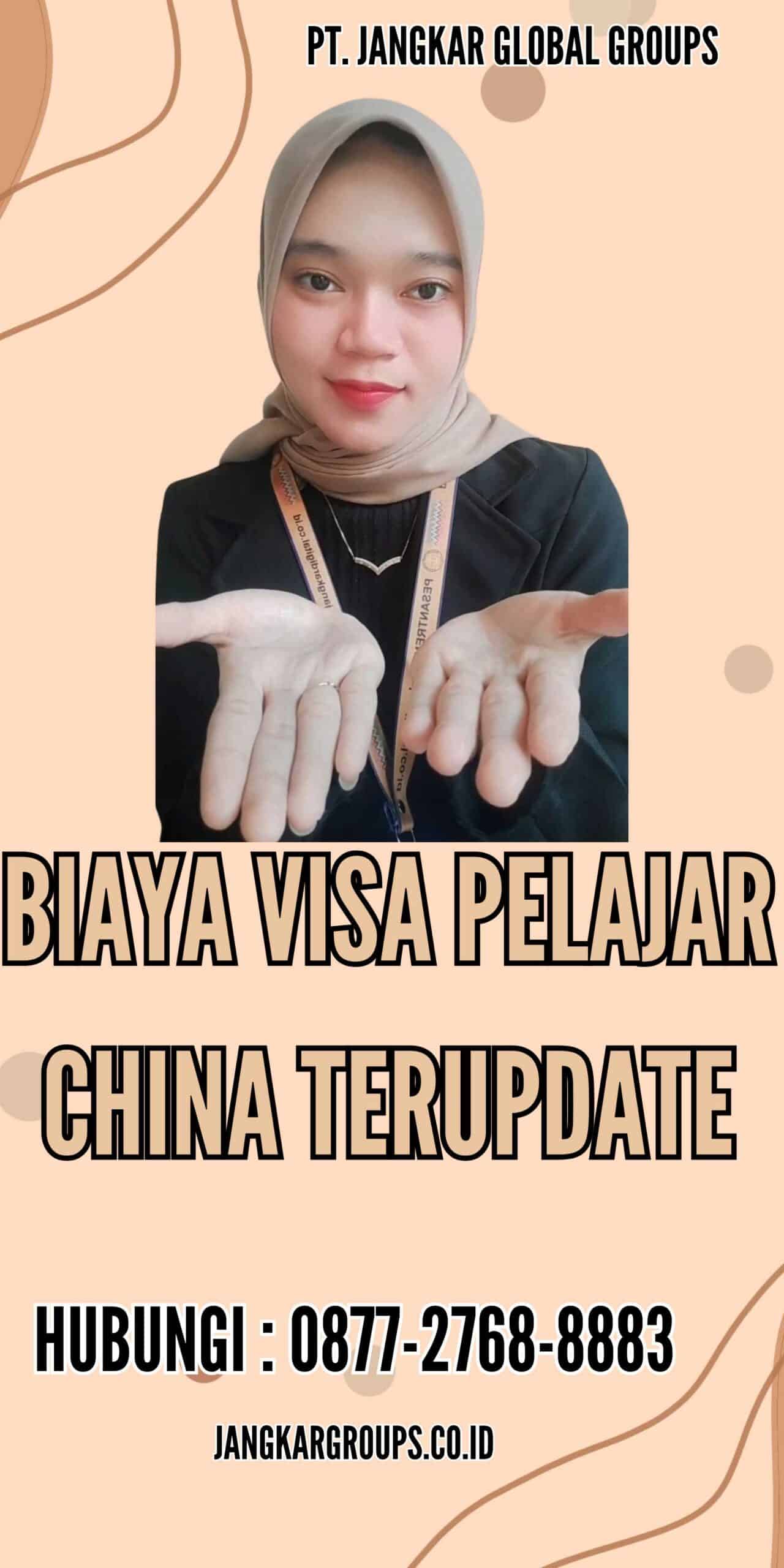 Biaya Visa Pelajar China Terupdate