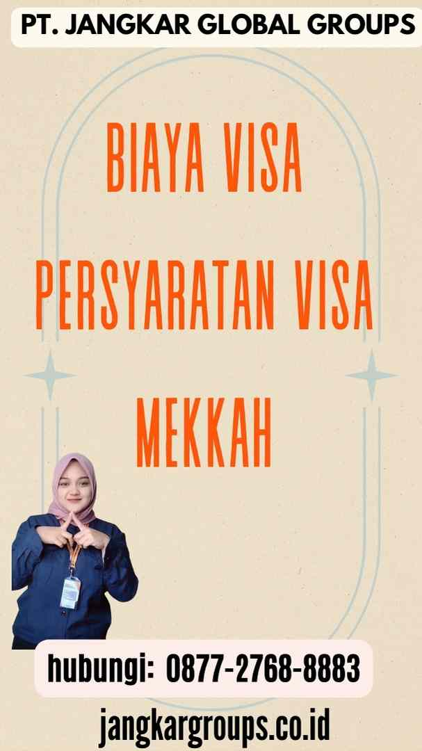 Prosedur Aplikasi Persyaratan Visa Mekkah