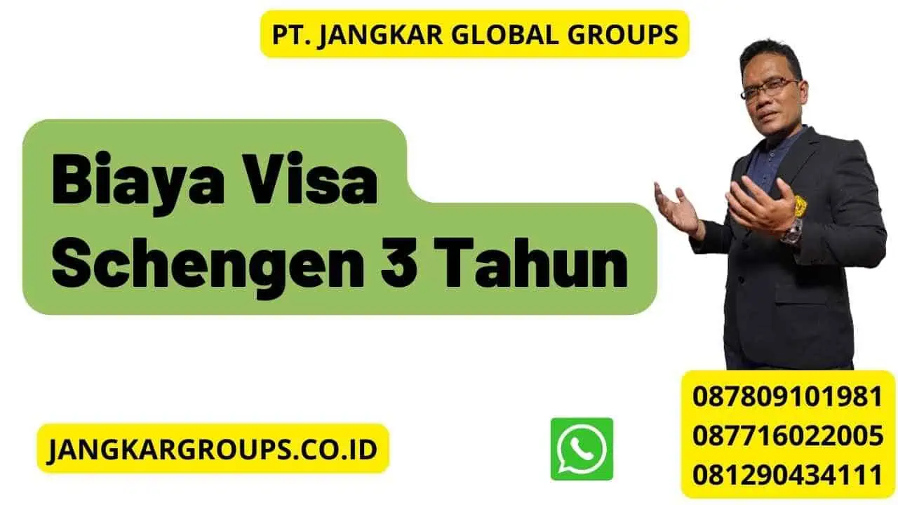 Biaya Visa Schengen 3 Tahun