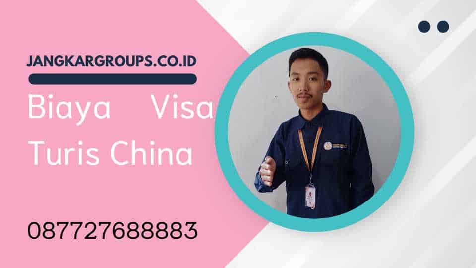 Biaya Visa Turis China
