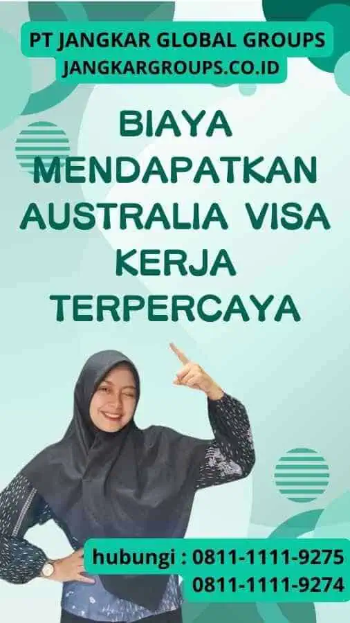 Biaya mendapatkan Australia Visa Kerja Terpercaya