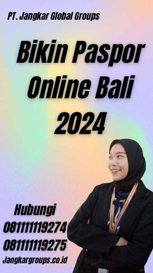 Bikin Paspor Online Bali 2024