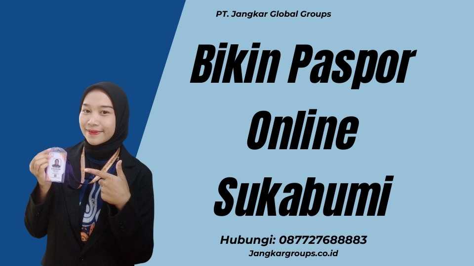 Bikin Paspor Online Sukabumi