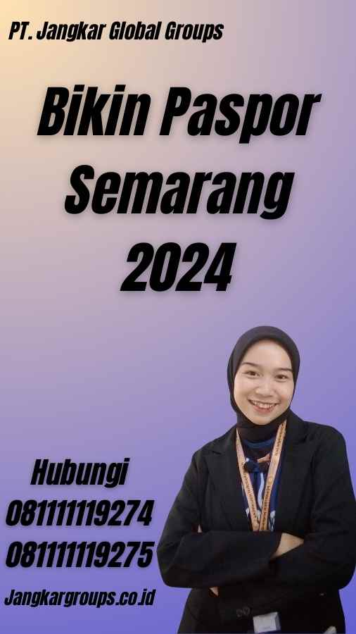 Bikin Paspor Semarang 2024