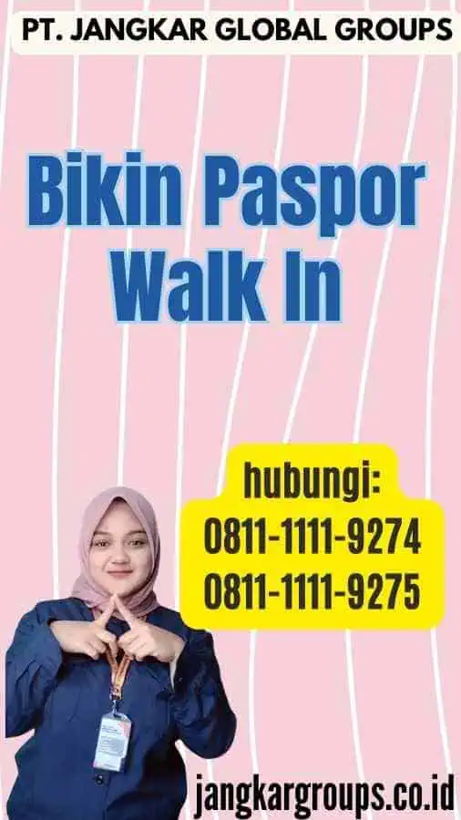 Bikin Paspor Walk In