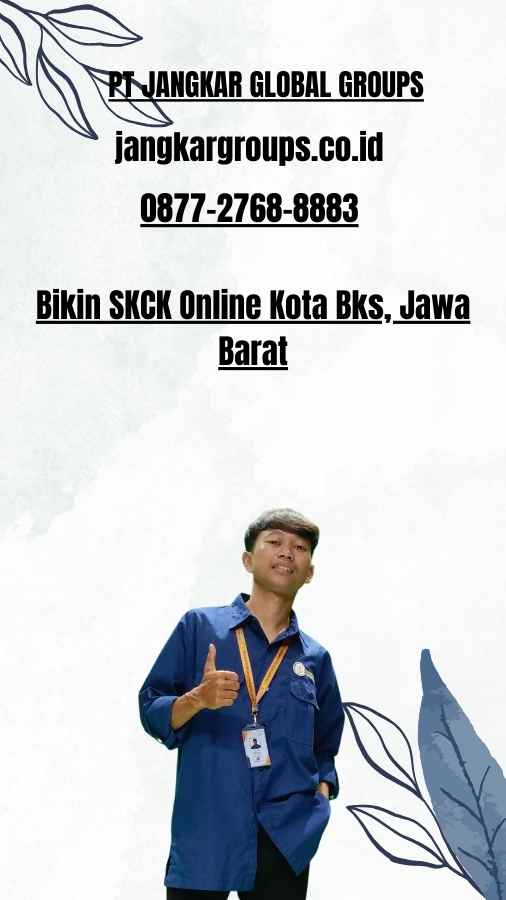 Bikin SKCK Online Kota Bks, Jawa Barat