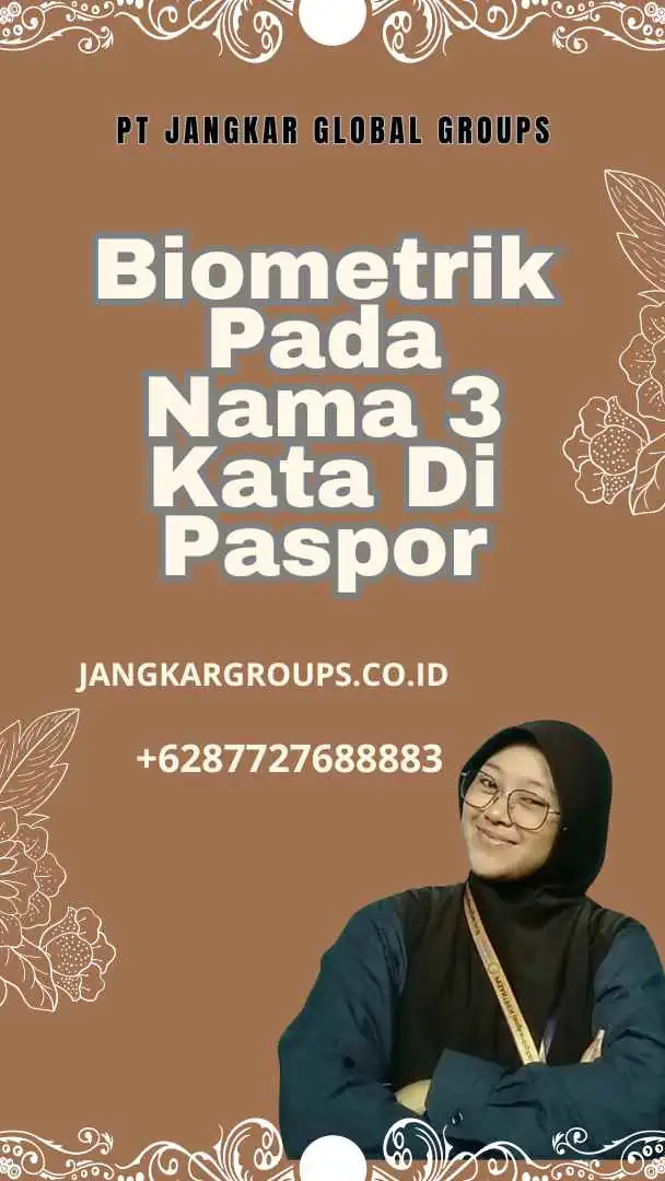 Biometrik Pada Nama 3 Kata Di Paspor