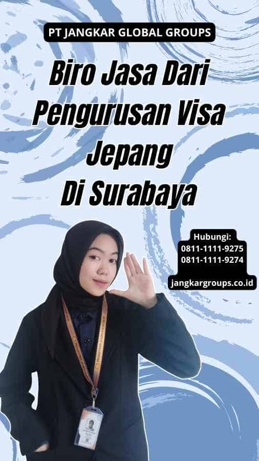 Biro Jasa Dari Pengurusan Visa Jepang Di Surabaya