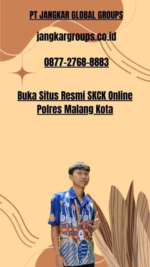 Buka Situs Resmi SKCK Online Polres Malang Kota