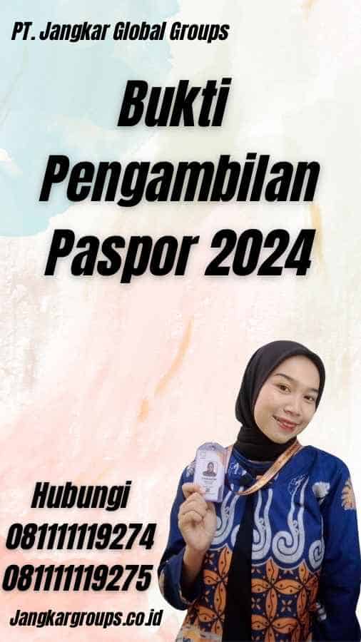 Bukti Pengambilan Paspor 2024