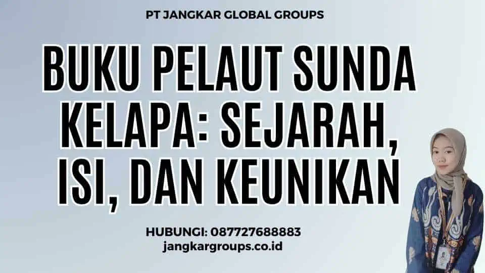 Buku Pelaut Sunda Kelapa: Sejarah, Isi, dan Keunikan