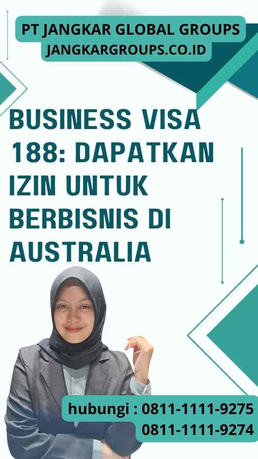Business Visa 188 Dapatkan Izin untuk Berbisnis di Australia