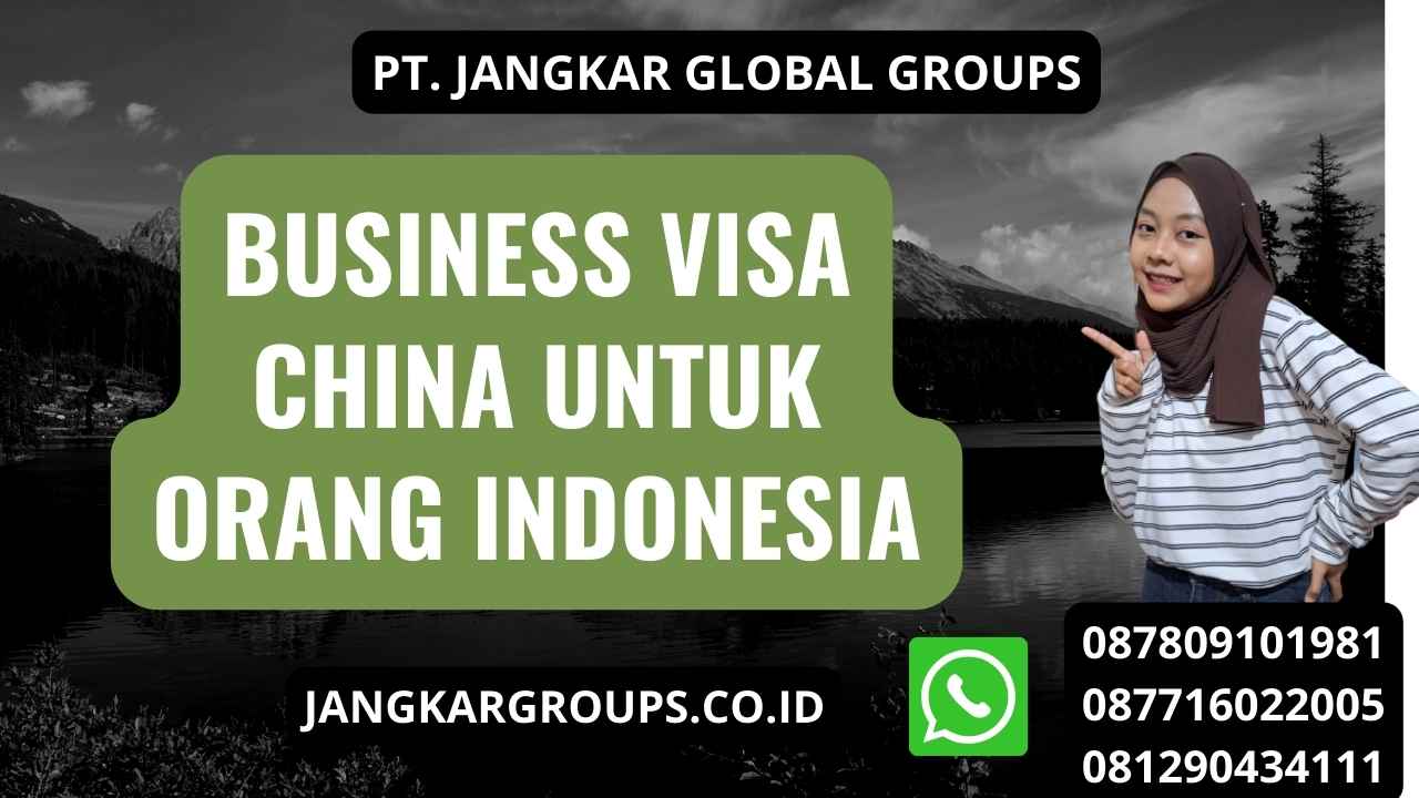 Business Visa China untuk Orang Indonesia