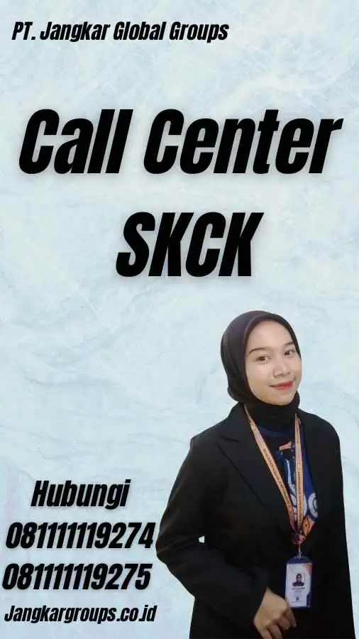 Call Center SKCK