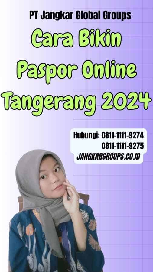 Cara Bikin Paspor Online Tangerang 2024