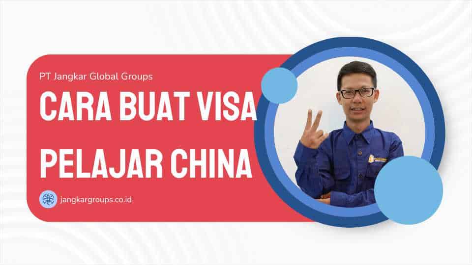 Cara Buat Visa Pelajar China