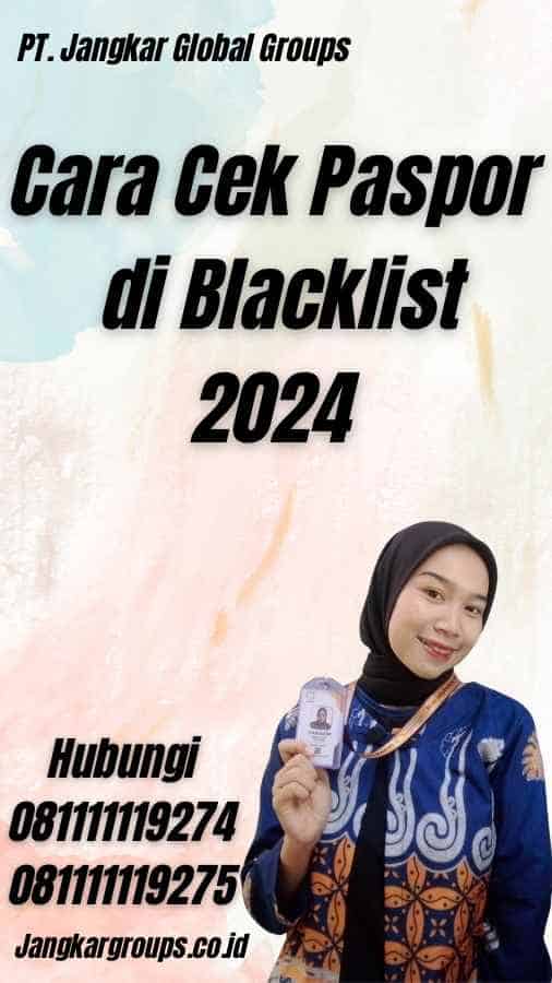 Cara Cek Paspor di Blacklist 2024