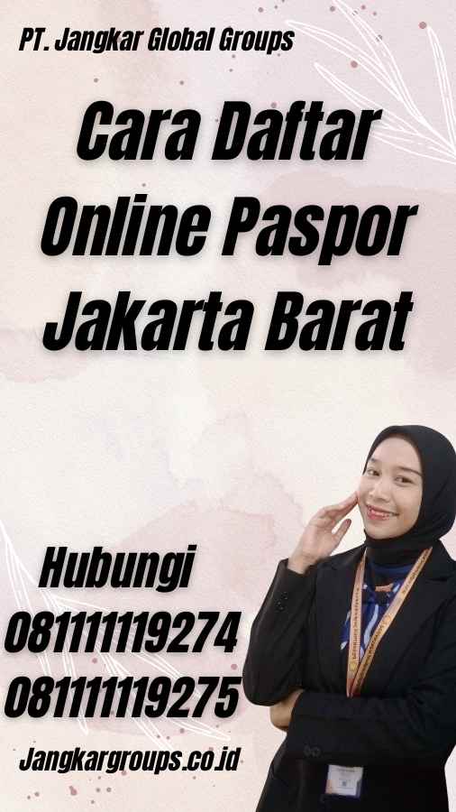 Cara Daftar Online Paspor Jakarta Barat