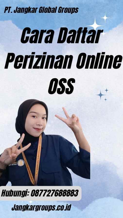 Cara Daftar Perizinan Online OSS