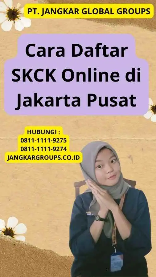 Cara Daftar SKCK Online di Jakarta Pusat