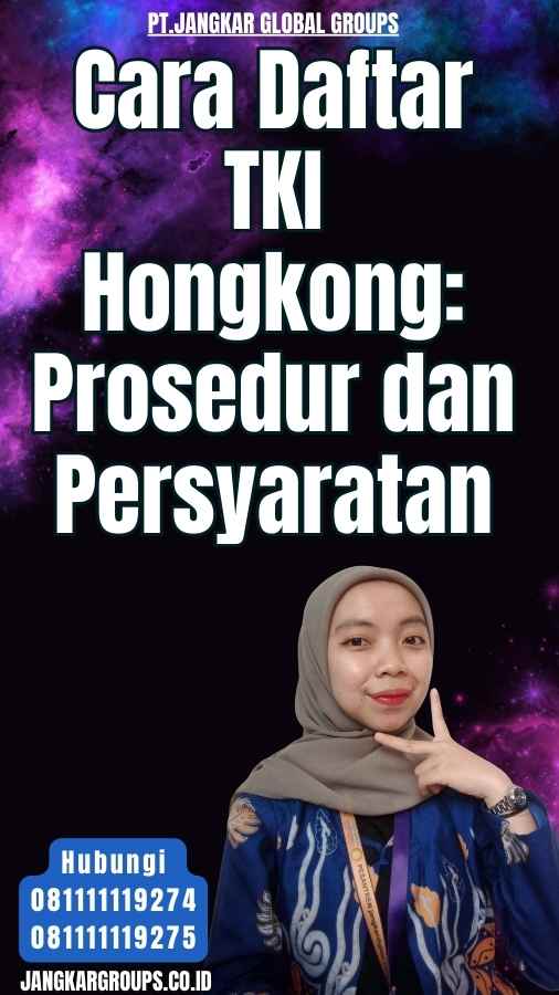 Cara Daftar TKI Hongkong Prosedur dan Persyaratan