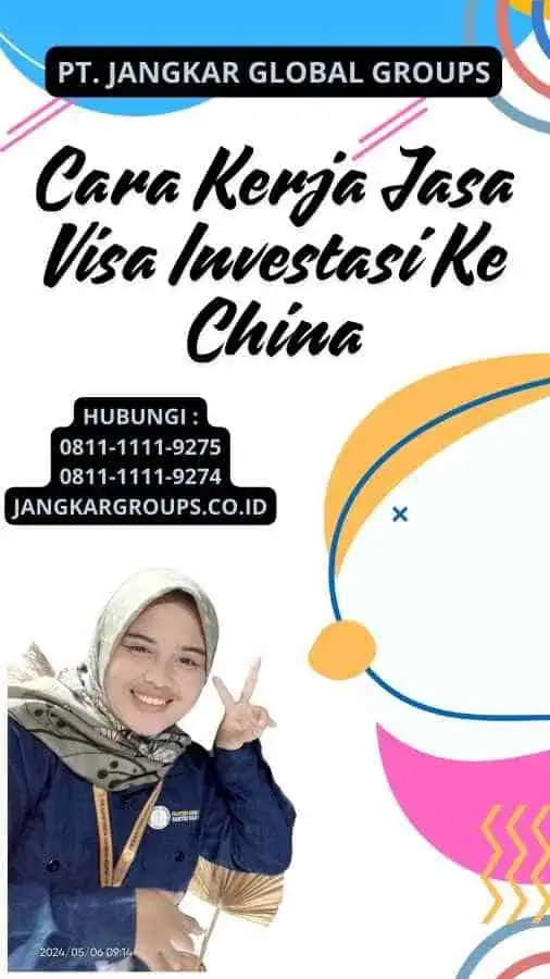 Cara Kerja Jasa Visa Investasi Ke China