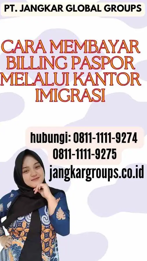 Cara Membayar Billing Paspor Melalui Kantor Imigrasi