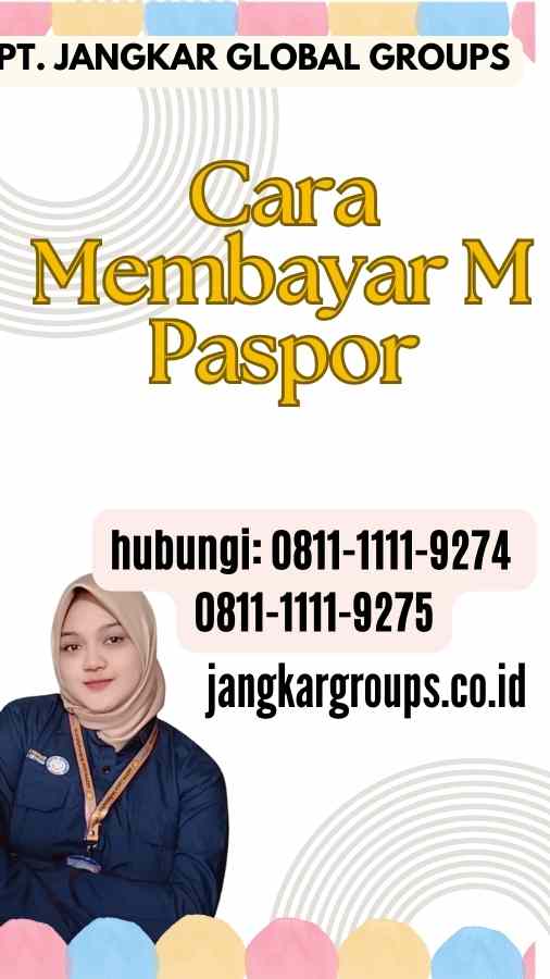 Cara Membayar M Paspor Panduan Lengkap Jangkar Global Groups