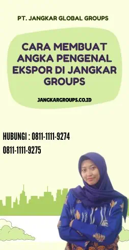 Cara Membuat Angka Pengenal Ekspor di Jangkar Groups