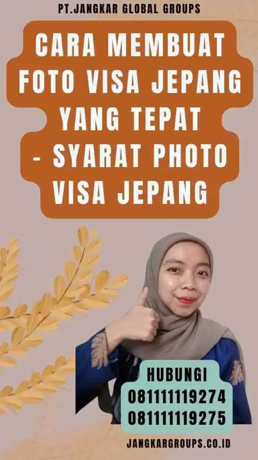 Cara Membuat Foto Visa Jepang yang Tepat - Syarat Photo Visa Jepang