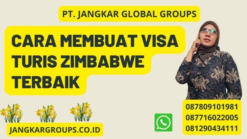 Cara Membuat Visa Turis Zimbabwe Terbaik