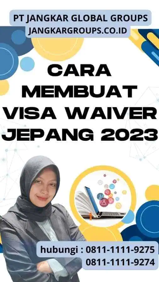 Cara Membuat Visa Waiver Jepang 2023