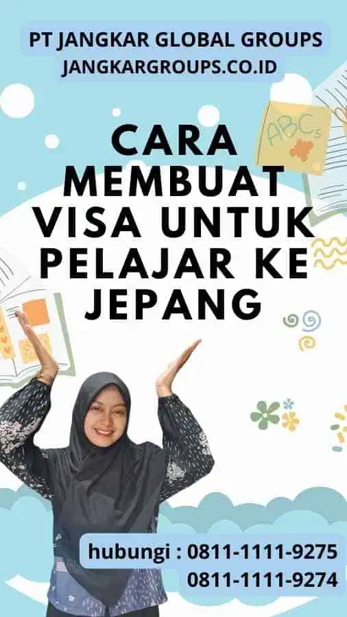 Cara Membuat Visa untuk Pelajar ke Jepang