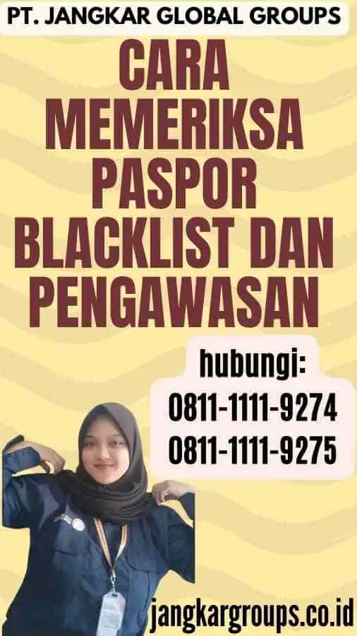 Cara Memeriksa Paspor Blacklist Dan Pengawasan