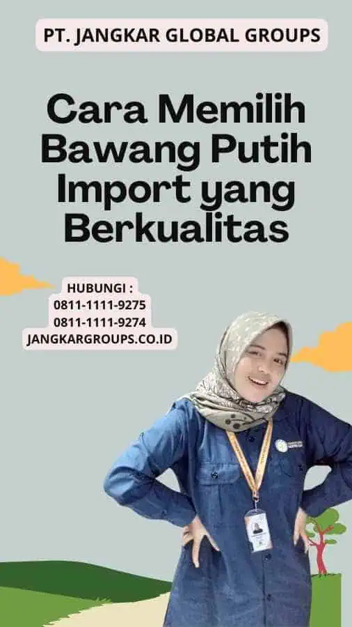 Cara Memilih Bawang Putih Import yang Berkualitas