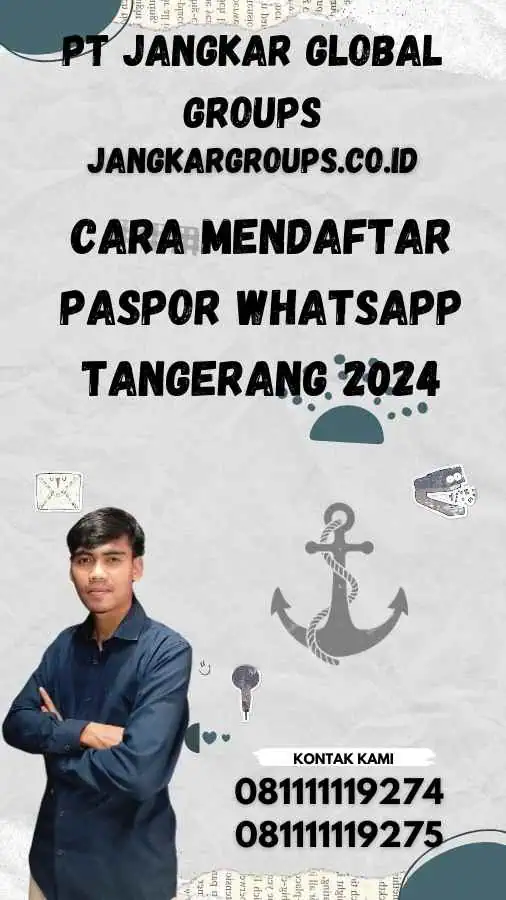 Cara Mendaftar Paspor Whatsapp Tangerang 2024