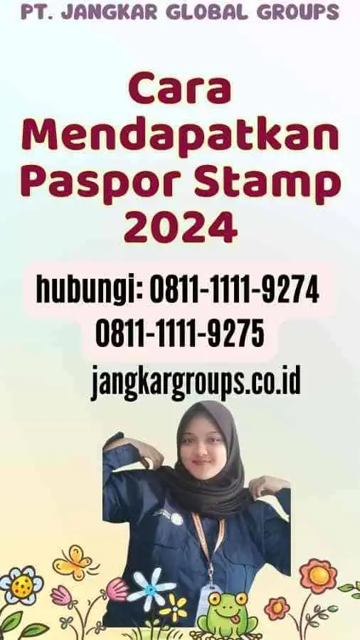 Cara Mendapatkan Paspor Stamp 2024