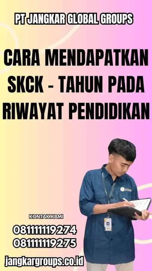 Cara Mendapatkan SKCK - Tahun Pada Riwayat Pendidikan