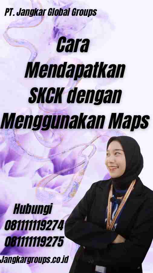 Cara Mendapatkan SKCK dengan Menggunakan Maps