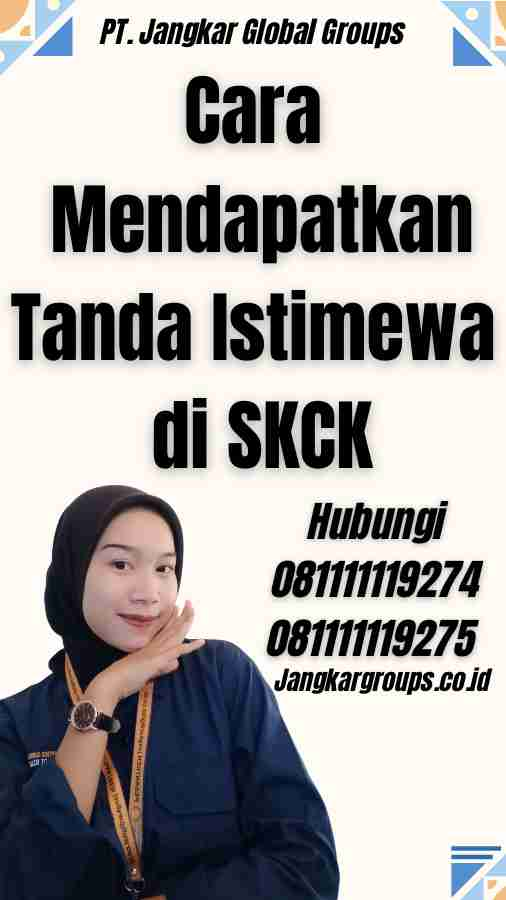 Cara Mendapatkan Tanda Istimewa di SKCK