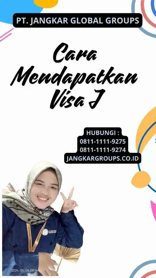 Cara Mendapatkan Visa J