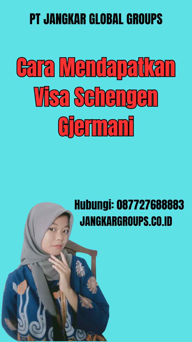 Cara Mendapatkan Visa Schengen Gjermani