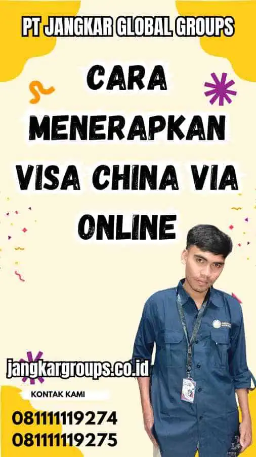 Cara Menerapkan Visa China Via Online