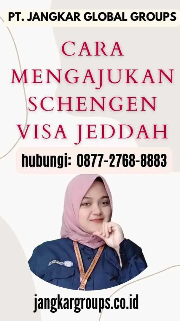 Cara Mengajukan Schengen Visa Jeddah