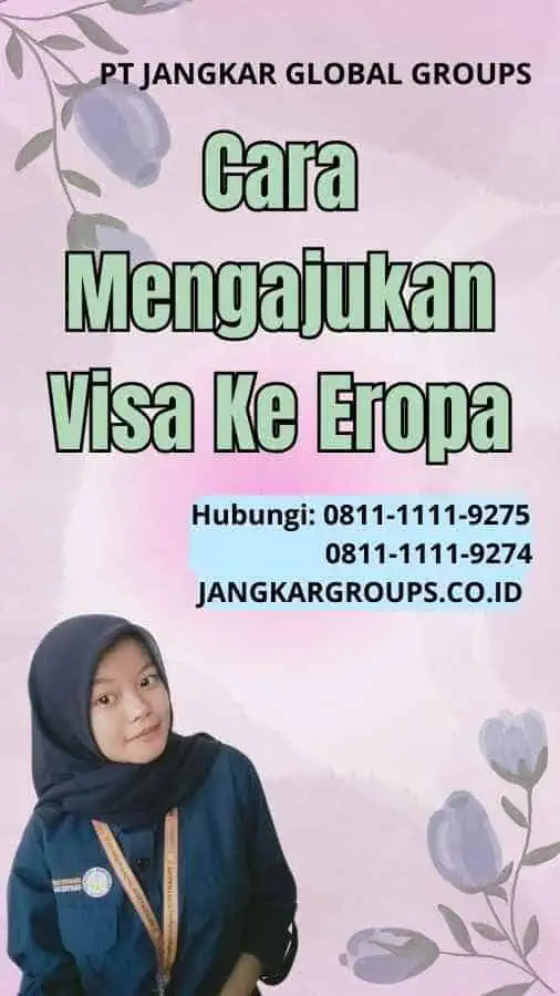 Cara Mengajukan Visa Ke Eropa