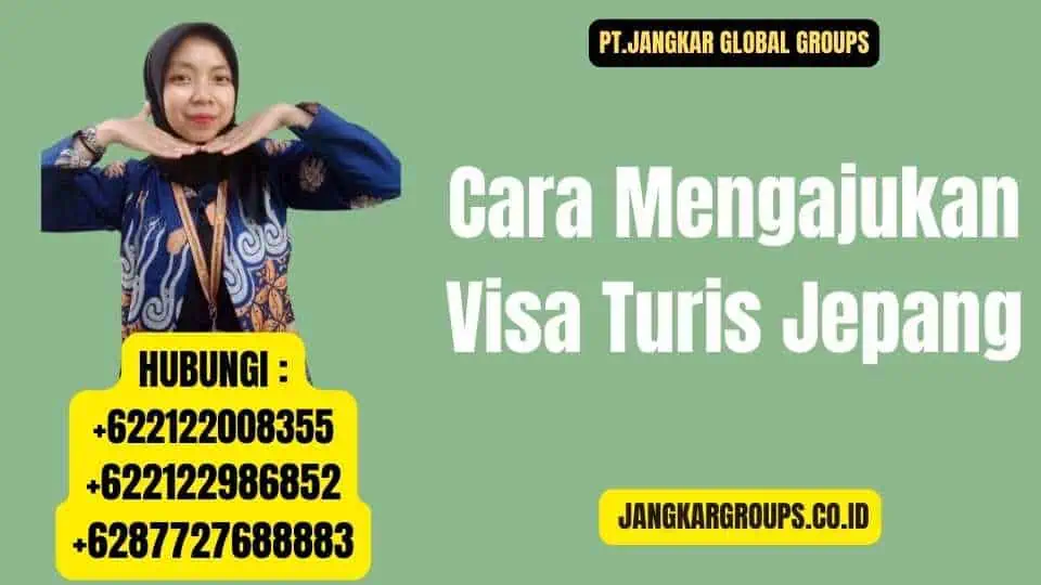 Cara Mengajukan Visa Turis Jepang