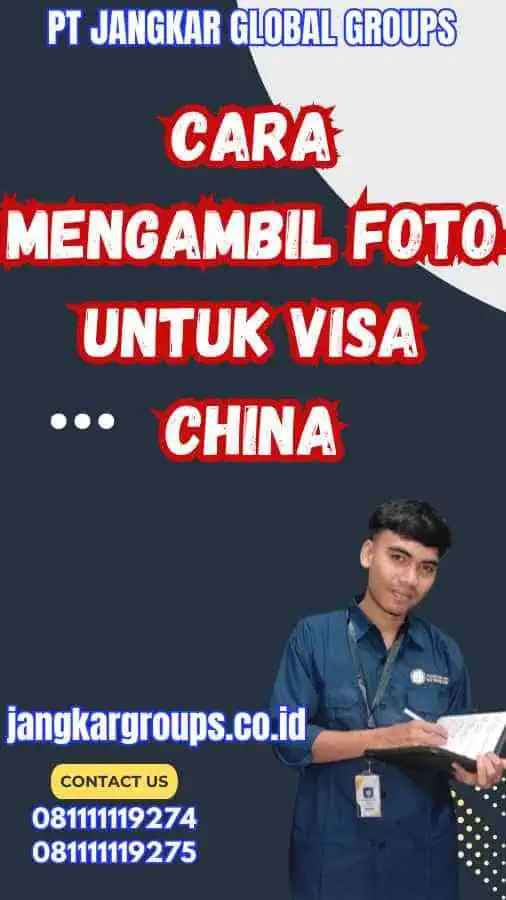Cara Mengambil Foto untuk Visa China