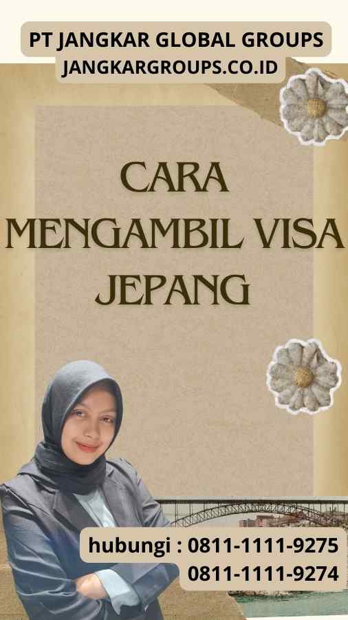 Cara Mengambil Visa Jepang