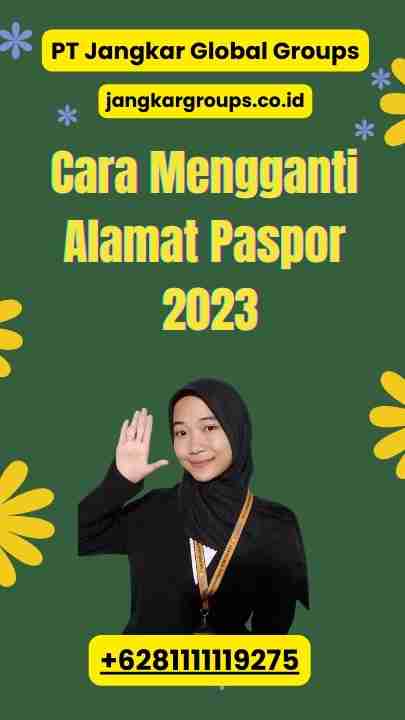 Cara Mengganti Alamat Paspor 2023