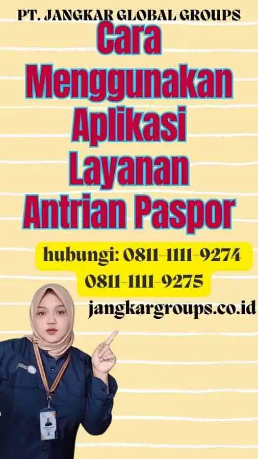 Cara Menggunakan Aplikasi Layanan Antrian Paspor